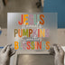 Jesus Flannels Pumpkins Blessings | DTF Transfer Ready to Press | Fall Cozy Heat Transfer