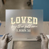 Loved By The Father Scripture | DTF Transfer Ready to Press | Floral Heat Transfer