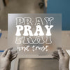 Pray Wait Trust | DTF Transfer Ready to Press | Retro Faith Heat Transfer