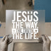 Jesus The Way The Truth The Life | DTF Transfer Ready to Press | Christian Heat Transfer