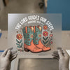 Lord Guides Our Steps Country Boots | DTF Transfer Ready to Press | Western Heat Transfer