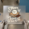 S'more of Jesus Less of Me | DTF Transfer Ready to Press | Christian S'mores Heat Transfer