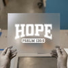 HOPE Psalm 130:5 | DTF Transfer Ready to Press | Collegiate Heat Transfer
