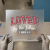 Loved By The Father | DTF Transfer Ready to Press | Christian Heat Transfer