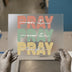 Pray On It Over It Through It | DTF Transfer Ready to Press | Retro Faith Heat Transfer