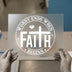 Faith Begins DTF Transfer Ready to Press | Inspirational Heat Transfer
