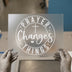 Prayer Changes Things | DTF Transfer Ready to Press | Inspirational Heat Transfer