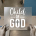 Child of God Christian DTF Transfer Ready to Press | Faith Heat Transfer