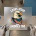 Eagle Loves Jesus & America Too | DTF Transfer Ready to Press | Patriotic Heat Transfer
