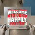 Happily Ever After Welcome | DTF Transfer Ready to Press | Bold Script Heat Transfer