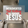 Introverted But Willing To Discuss Jesus | DTF Transfer Ready to Press | Christian Heat Transfer