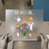 God Says I Am Easter | DTF Transfer Ready to Press | Christian Heat Transfer