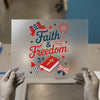 Faith & Freedom | DTF Transfer Ready to Press | Patriotic Heat Transfer