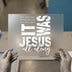 It Was Jesus All Along | DTF Transfer Ready to Press | Faith Heat Transfer