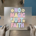 No Magic Just Faith | DTF Transfer Ready to Press | Retro Pastel Heat Transfer