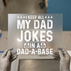 Dad Jokes 'Dad-a-base' | DTF Transfer Ready to Press | Humorous Heat Transfer