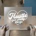 Hustle for Pretty Things | DTF Transfer Ready to Press | Motivational Heat Transfer