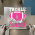 Tackle Breast Cancer Football | DTF Transfer Ready to Press | Awareness Heat Transfer