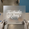 Heartbreaker in Recovery | DTF Transfer Ready to Press | Script Heat Transfer