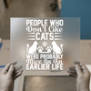 Cat Lover Quote DTF Transfer | Ready to Press | Funny Pet Heat Transfer