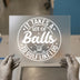 It Takes Balls To Golf | DTF Transfer Ready to Press | Humorous Golf Heat Transfer