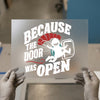 Because The Door Was Open Skydiving | DTF Transfer Ready to Press | Adventure Heat Transfer