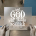With God All Things Are Possible | DTF Transfer Ready to Press | Christian Heat Transfer