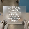 "Just Being On The Water" | DTF Transfer Ready to Press | Fishing Heat Transfer