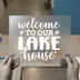 Welcome To Our Lake House | DTF Transfer Ready to Press | Cottagecore Heat Transfer