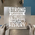 Strong Women Are Shaping History | DTF Transfer Ready to Press | Empowering Heat Transfer