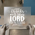 Give Thanks To The Lord | DTF Transfer Ready to Press | Faith Heat Transfer
