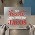 My Heart Belongs to Tacos | DTF Transfer Ready to Press | Fun Foodie Heat Transfer