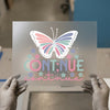 Butterfly & 'Continue' | DTF Transfer Ready to Press | Motivational Heat Transfer