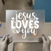 Jesus Loves You Phrase | DTF Transfer Ready to Press | Script Heat Transfer