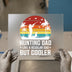 Hunting Dad But Cooler | DTF Transfer Ready to Press | Retro Sunset Heat Transfer