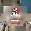 Walking in a Winter Wonderland | DTF Transfer Ready to Press | Holiday Heat Transfer