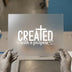 Created with a Purpose DTF Transfer Ready to Press | Faith-Inspired Heat Transfer