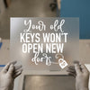 Old Keys New Doors Quote | DTF Transfer Ready to Press | Inspiration Heat Transfer
