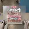 Comeback Stronger DTF Transfer | Ready to Press | Motivational Quote Heat Transfer