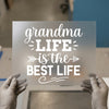 Grandma Life Is The Best Life | DTF Transfer Ready to Press | Quote Heat Transfer