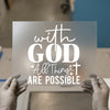 With God All Things Are Possible | DTF Transfer Ready to Press | Faith Heat Transfer