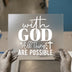 With God All Things Are Possible | DTF Transfer Ready to Press | Faith Heat Transfer