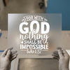 For With God Nothing Shall Be Impossible | DTF Transfer Ready to Press | Scripture Heat Transfer