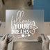 Follow Your Dreams | DTF Transfer Ready to Press | Motivational Heat Transfer