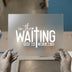 In The Waiting God Is Working | DTF Transfer Ready to Press | Faith Heat Transfer
