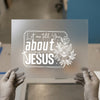 Let Me Tell You About My Jesus | DTF Transfer Ready to Press | Faith Heat Transfer