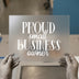 Proud Small Business Owner | DTF Transfer Ready to Press | Entrepreneur Heat Transfer