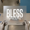 Bless Your Heart | DTF Transfer Ready to Press | Southern Charm Heat Transfer