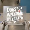 Dogs Welcome People Tolerated | DTF Transfer Ready to Press | Pet Lover Heat Transfer