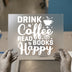 Drink Coffee Read Books Happy | DTF Transfer Ready to Press | Motivational Heat Transfer